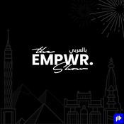 Podcast The EMPWR بالعربي Show
