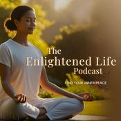 Podcast The Enlightened Life Podcast