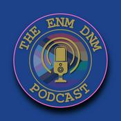 Podcast The ENM DNM