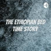 Podcast The Ethiopian Bed Time Story
