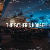 Podcast The Father’s House Church