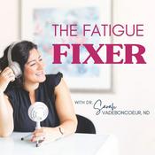 Podcast The Fatigue Fixer