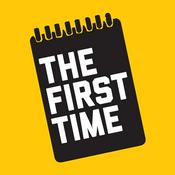 Podcast The First Time