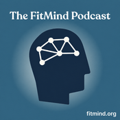 Podcast The FitMind Podcast: Mental Fitness, Neuroscience & Psychology