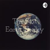 Podcast The Flat Earth Theory