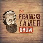 Podcast The Francis Tamer Show