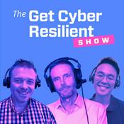 Podcast The Get Cyber Resilient Show