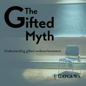 Podcast The Gifted Myth