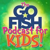 Podcast The Go Fish Podcast For Kids!
