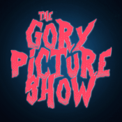 Podcast The Gory Picture Show