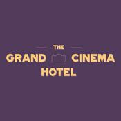 Podcast The Grand Cinema Hotel