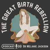 Podcast The Great Birth Rebellion