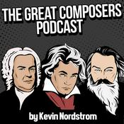 Podcast The Great Composers Podcast - a classical music podcast