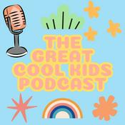 Podcast The Great Cool Kids Podcast