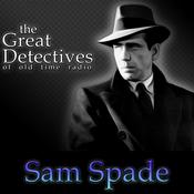 Podcast The Great Detectives Present Sam Spade (Old Time Radio)