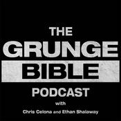 Podcast The Grunge Bible Podcast