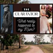 Podcast THE GUARANTOR, what really happened to my Mum