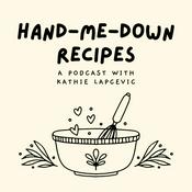 Podcast The Hand-Me-Down Recipes Podcast