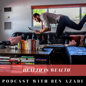 Podcast The Health Is Wealth Podcast