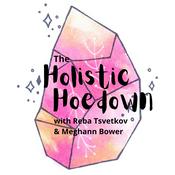 Podcast The Holistic Hoedown