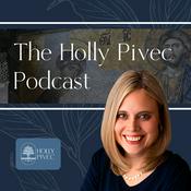 Podcast The Holly Pivec Podcast