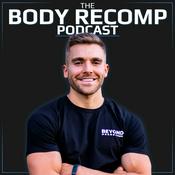 Podcast The Body Recomp Podcast | Beyond Fitness