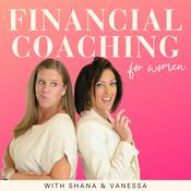 Podcast Financial Coaching for Women: How To Budget, Manage Money, Pay Off Debt, Save Money, Paycheck Plans