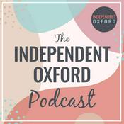 Podcast The Independent Oxford Podcast