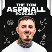 Podcast The Tom Aspinall Podcast