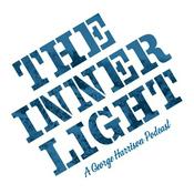 Podcast The Inner Light - A George Harrison Podcast