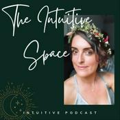 Podcast The Intuitive Space