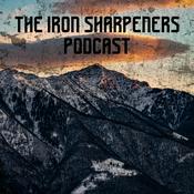 Podcast The Iron Sharpeners Podcast