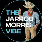 Podcast The Jarrod Morris Vibe