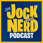 Podcast The Jock and Nerd Podcast