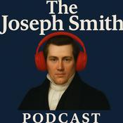 Podcast The Joseph Smith Podcast