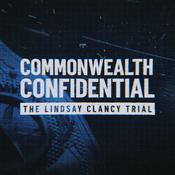 Podcast The Lindsay Clancy Trial: Commonwealth Confidential