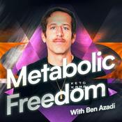 Podcast Metabolic Freedom With Ben Azadi