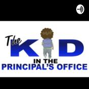 Podcast The Kid in the Principal's Office