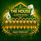 Podcast The Las Vegas A’s Podcast — part of the House Always Wins Media Network