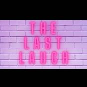 Podcast The Last Laugh Podcast