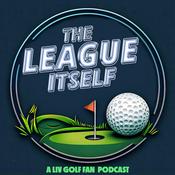 Podcast The League Itself - A LIV Golf Fan Podcast