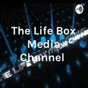 Podcast The Life Box Media Channel Radio Podcast