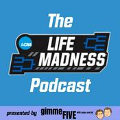 Podcast The Life Madness Podcast