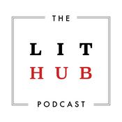 Podcast The Lit Hub Podcast