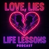 Podcast The Love Lies & Life Lessons Podcast