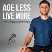 Podcast Age Less / Live More