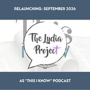Podcast This I Know - Formerly The Lydia Project