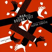 Podcast The Man in the Brown Suit (Based on the Classic Adventure Novel)