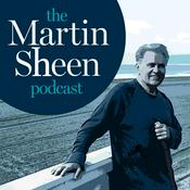 Podcast The Martin Sheen Podcast