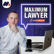 Podcast Maximum Lawyer